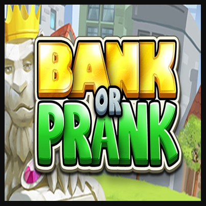 Bank or Prank